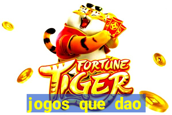 jogos que dao dinheiro ao se cadastrar